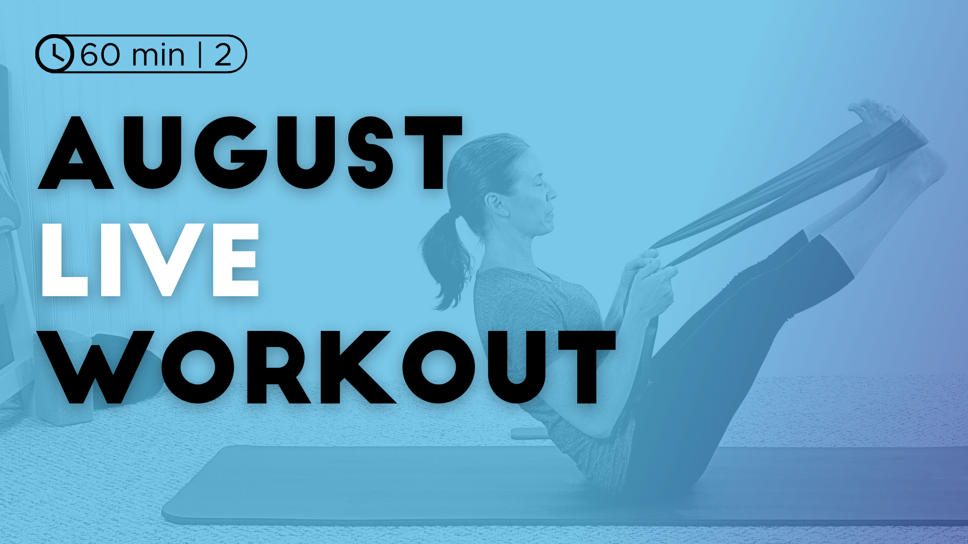 August Live Workout