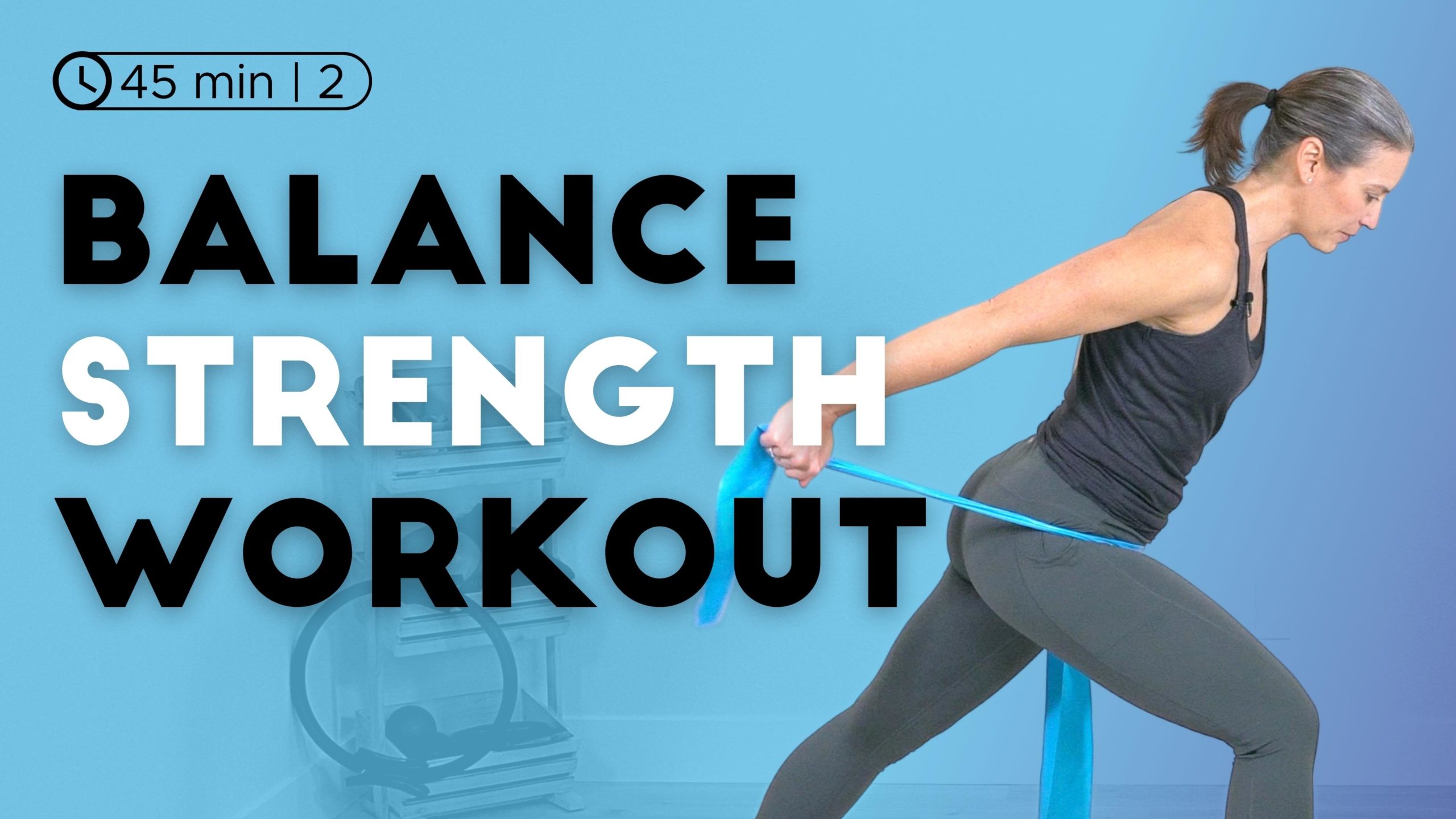 Balance & Strength Workout