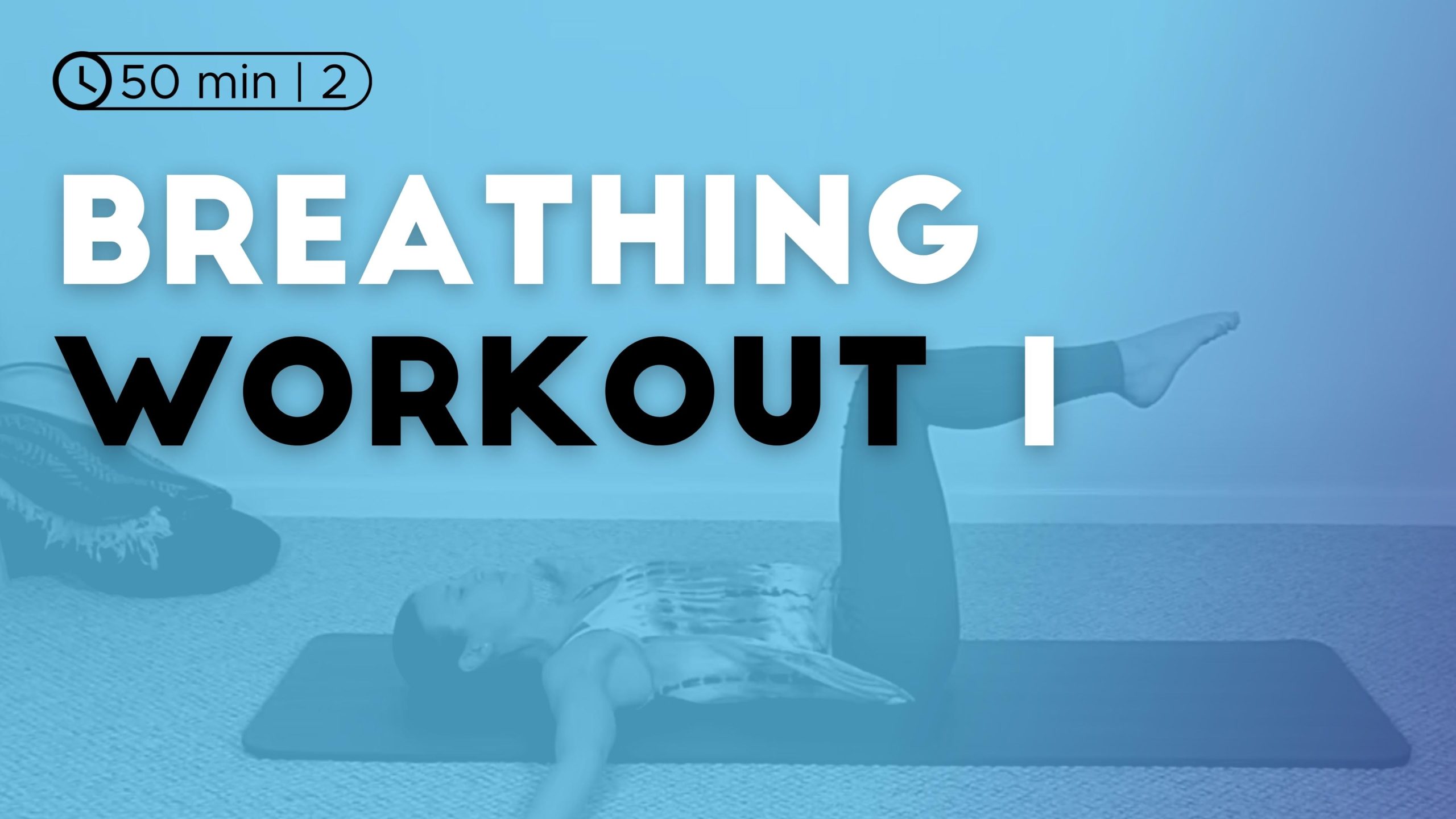 Breathing Workout 1