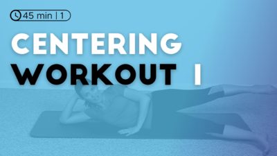 Centering Workout 1