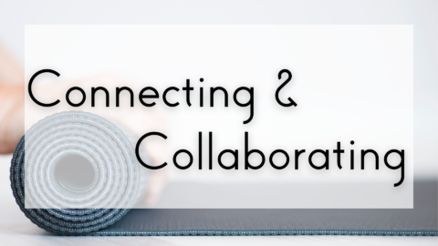 Connecting & Collaborating