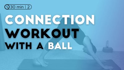 Connection Workout with a Ball