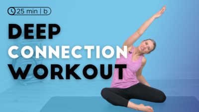 Deep Connection Workout