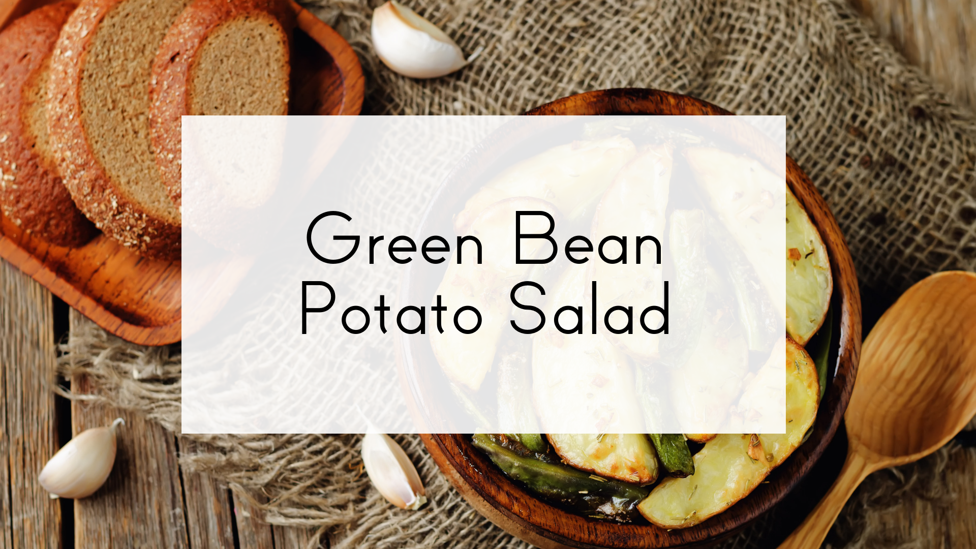 Green Bean Potato Salad