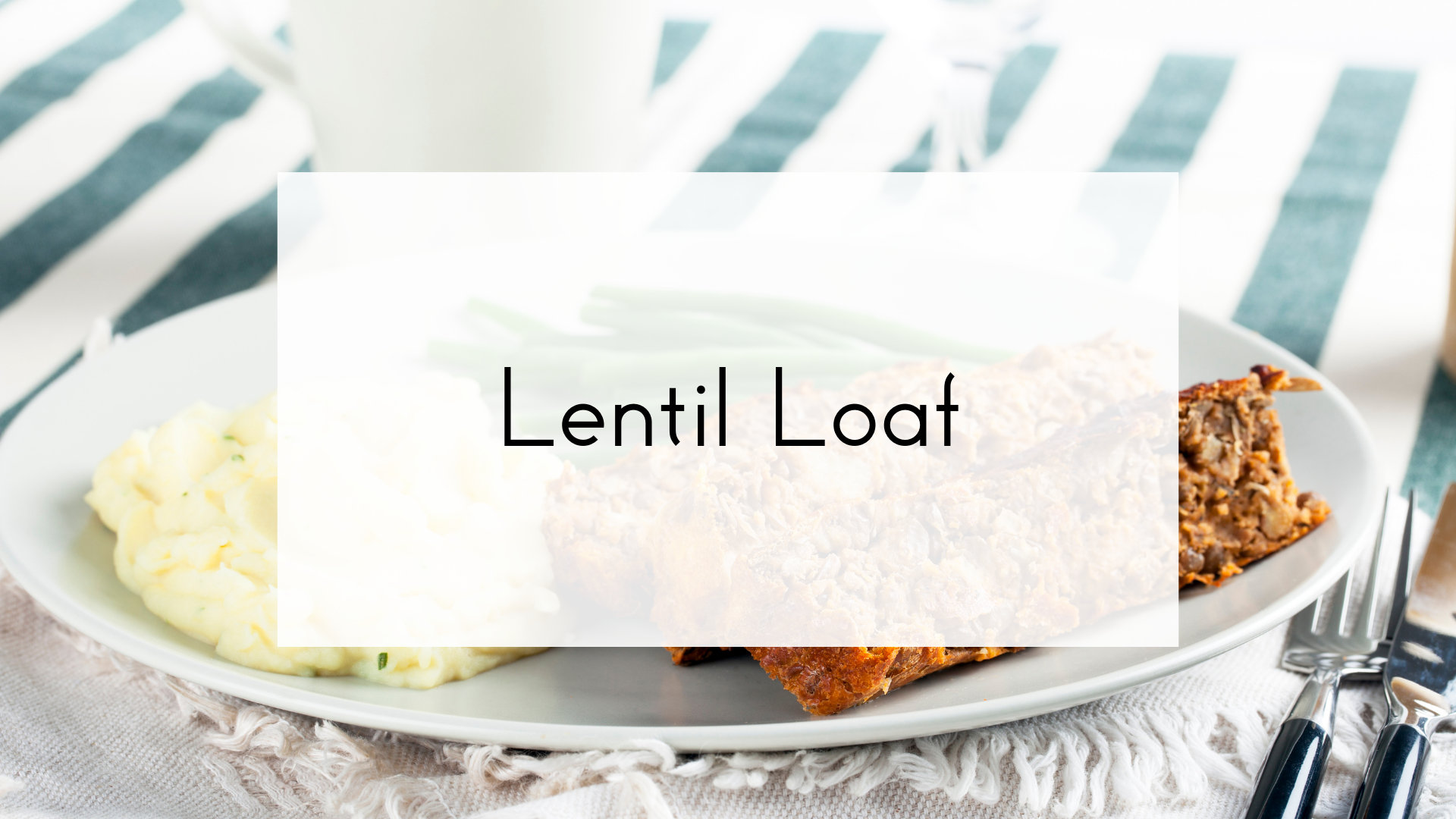 Lentil Loaf