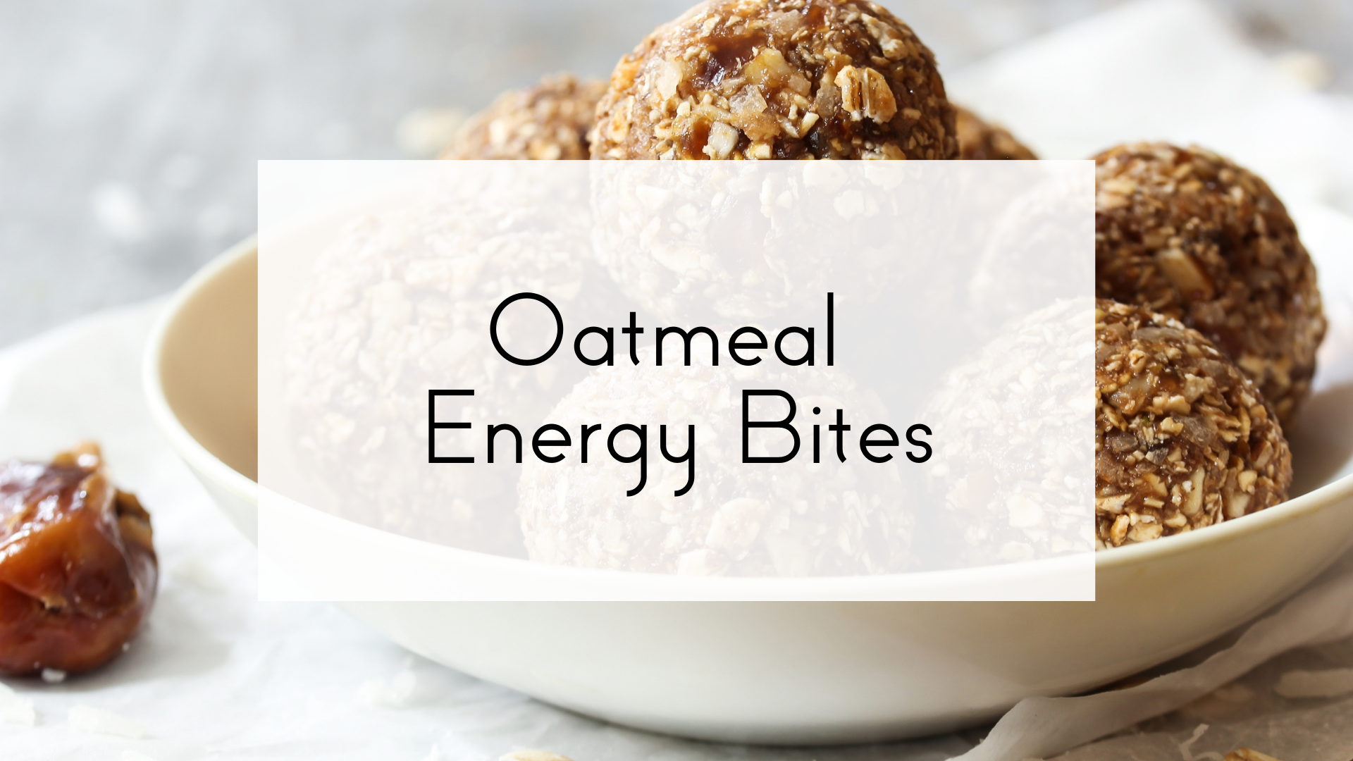 Oatmeal Energy Bites