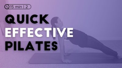Quick & Effective Pilates Workout
