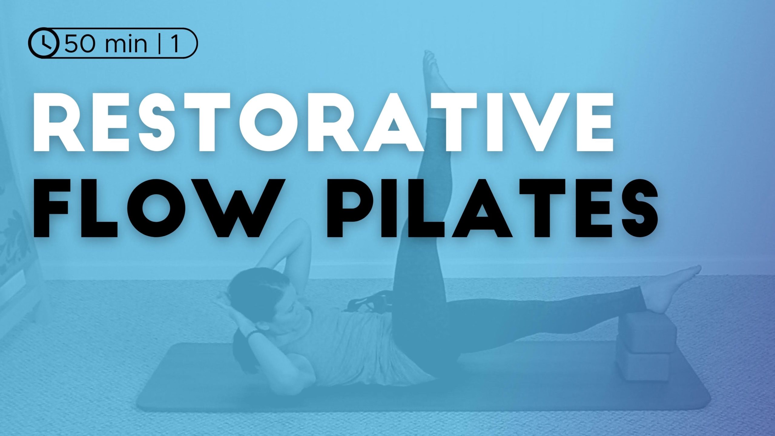 Restorative Flow Pilates Class