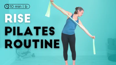 Rise Pilates Routine