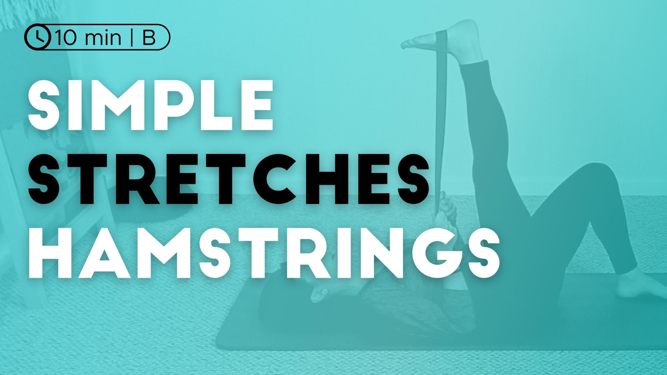 Simple Stretches for Hamstrings
