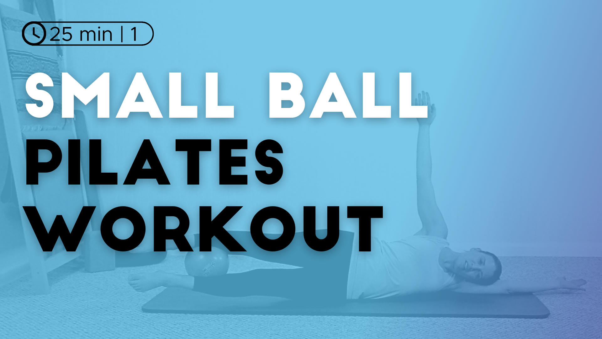 Small Ball Pilates Workout