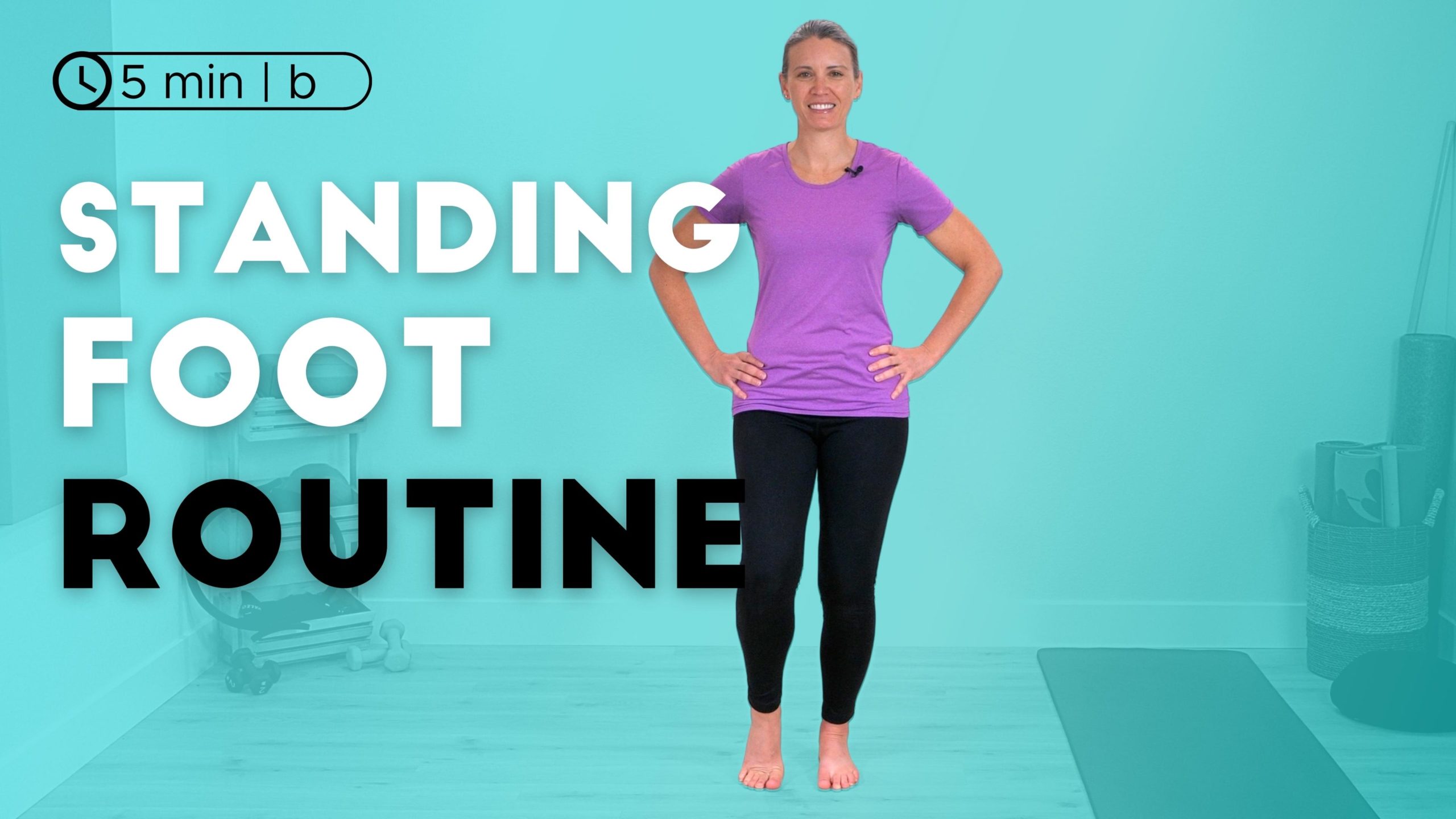 Standing Foot Routine