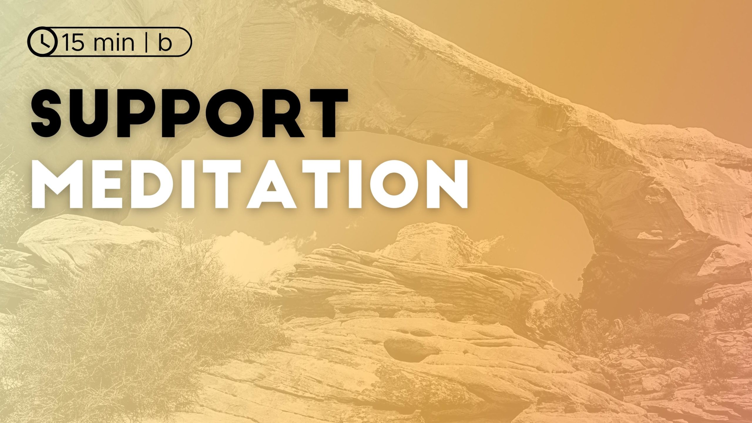 Support Meditation