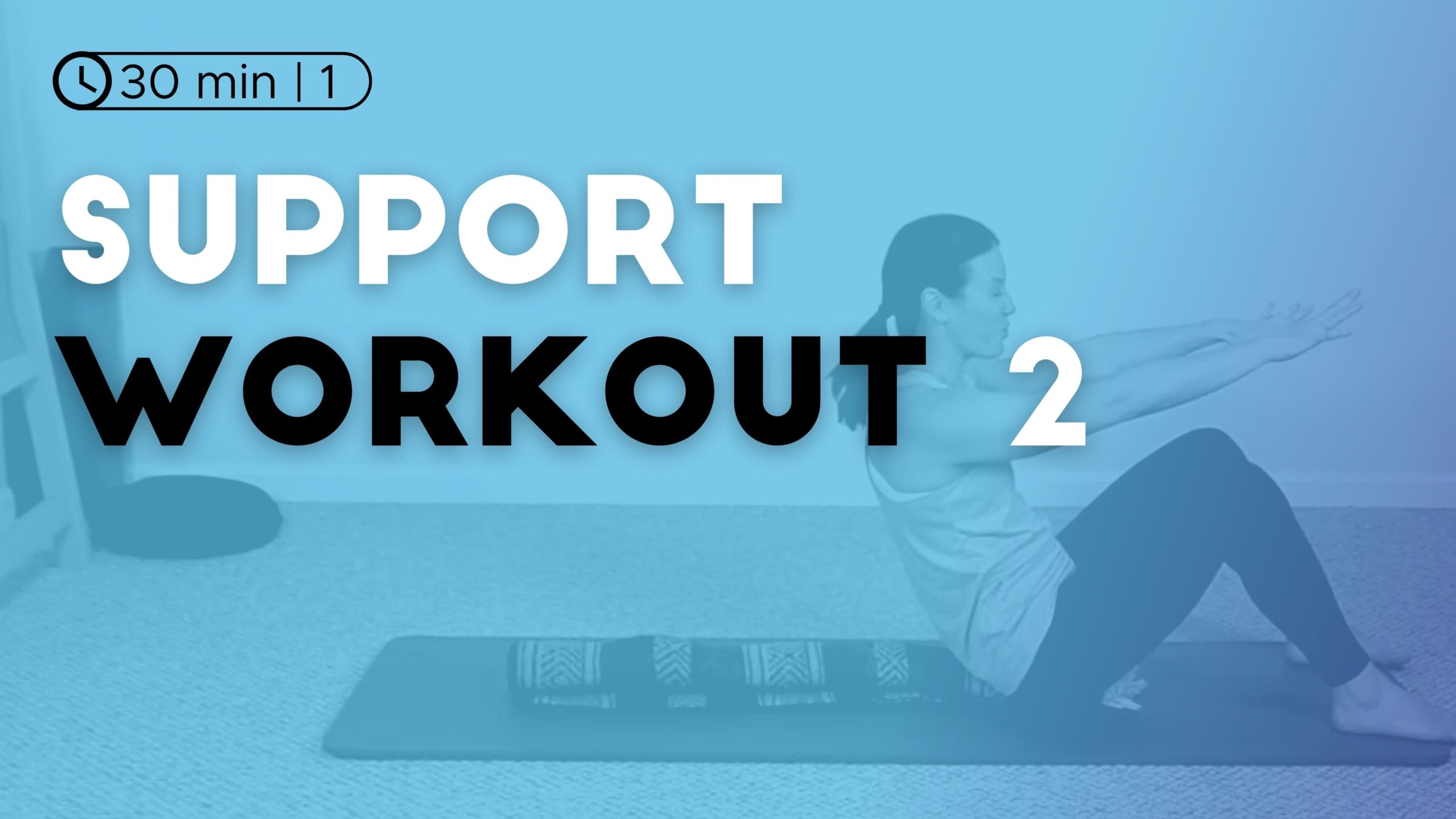 Support Workout 2