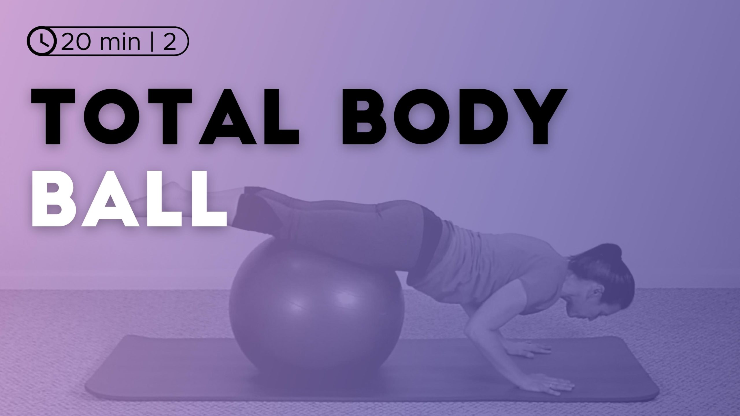 Total Body Ball Workout