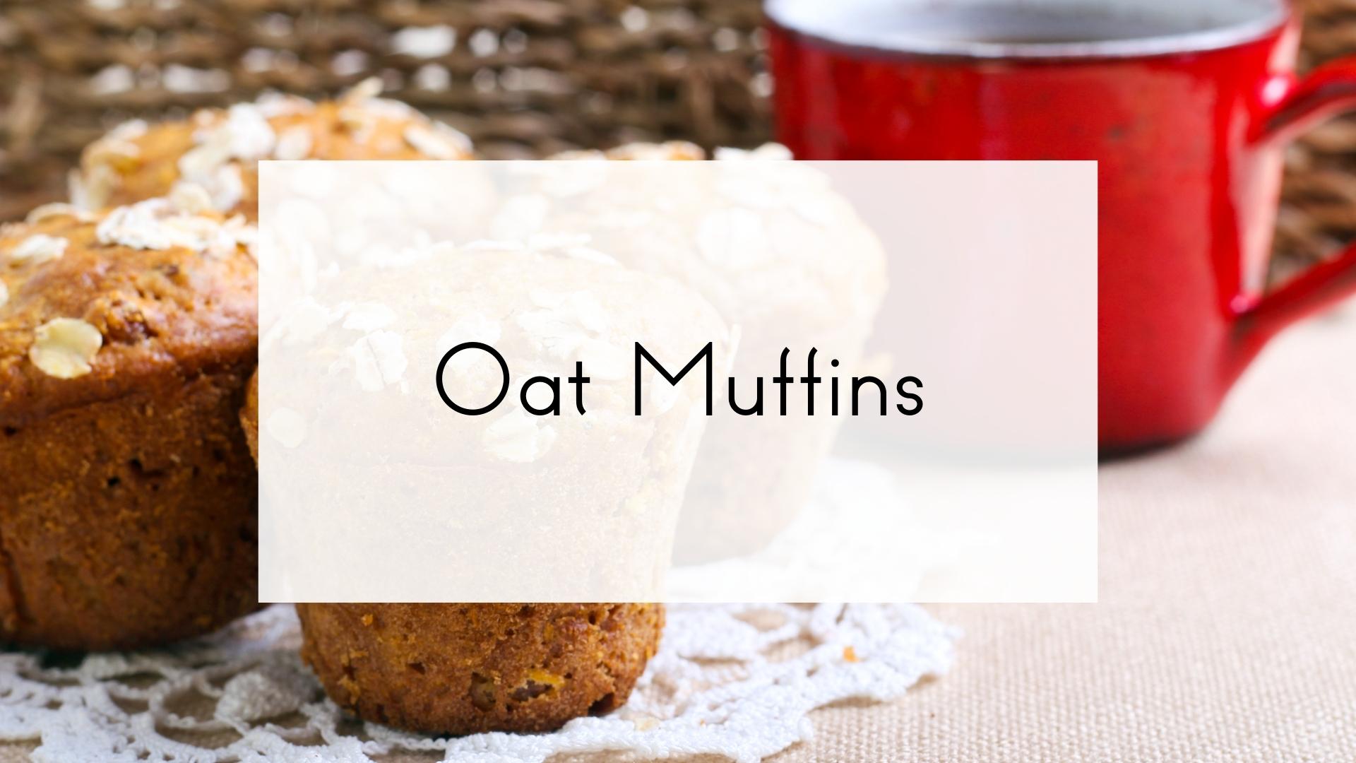 Oat Muffins