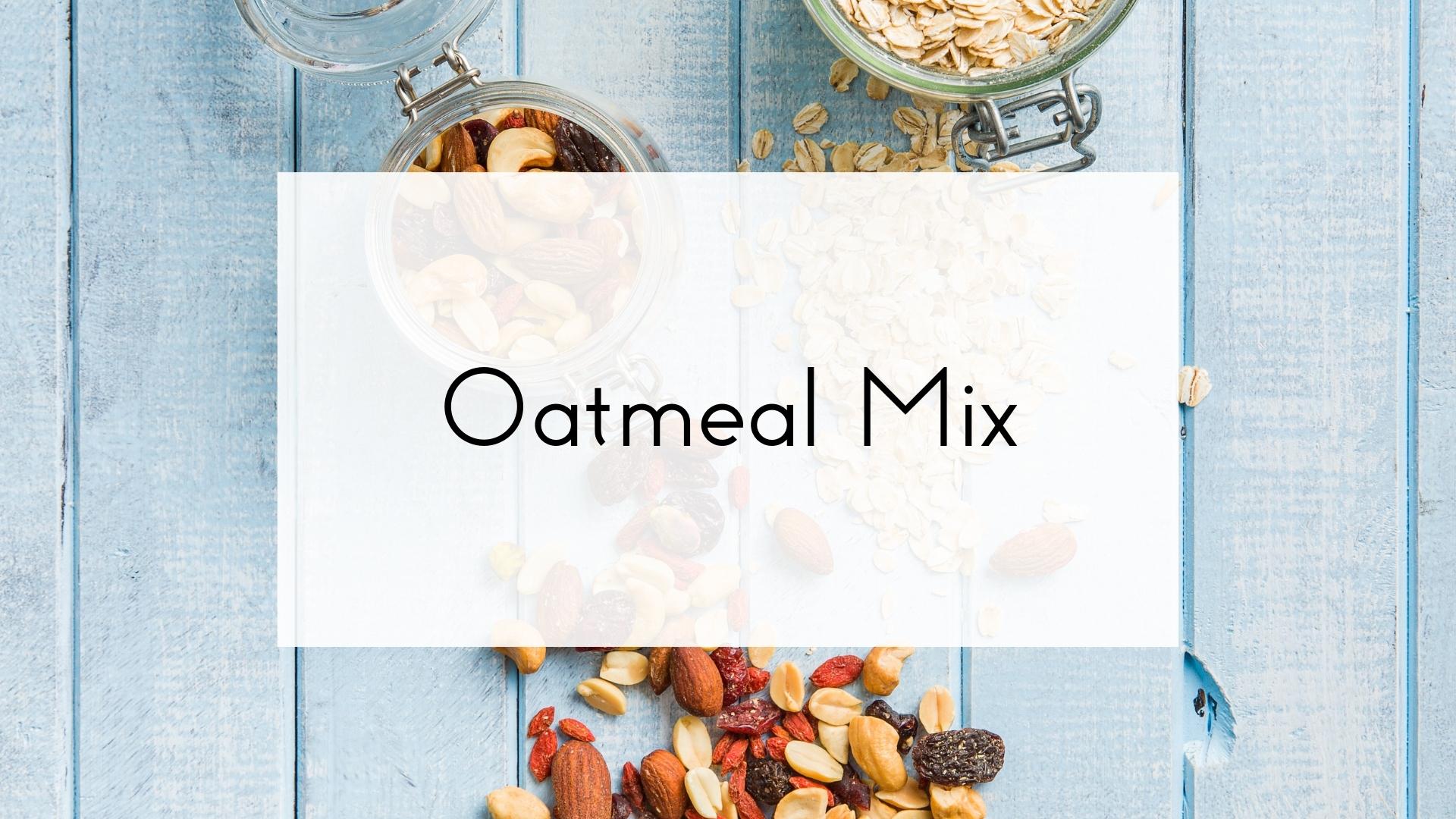 Oatmeal Mix